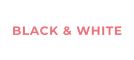 BLACK & WHITE